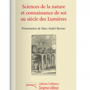 Sciences de la nature et connaissance de soi au siècle des Lumières