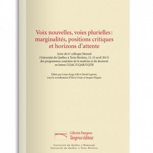 Voix nouvelles, voix plurielles : marginalités, positions critiques et horizons d'attente